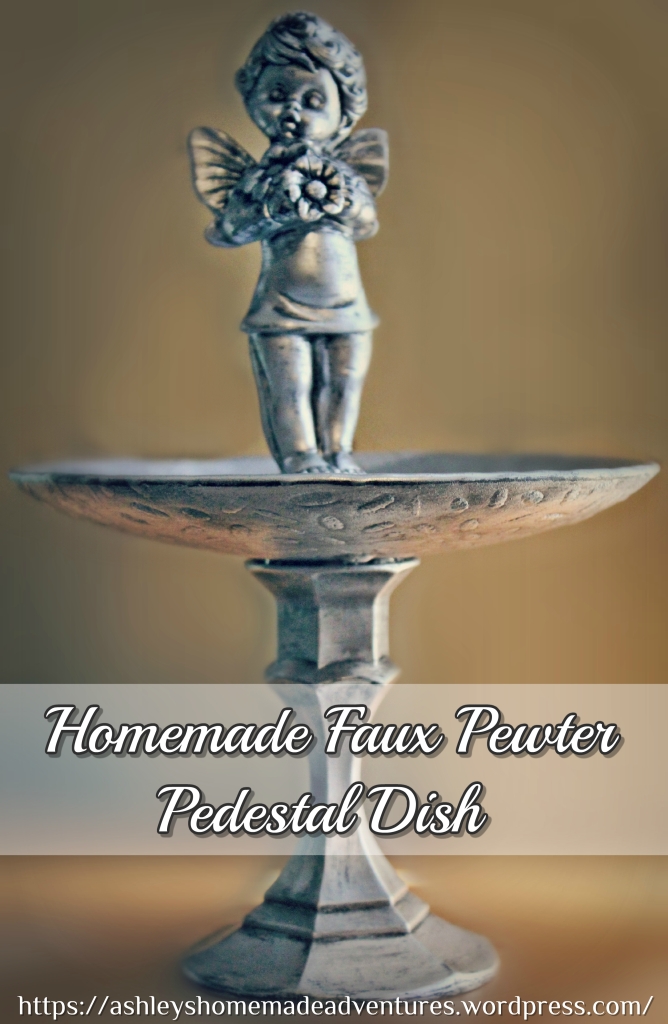 Homemade Faux Pewter Pedestal Dish ~ Ashley's Homemade Adventures